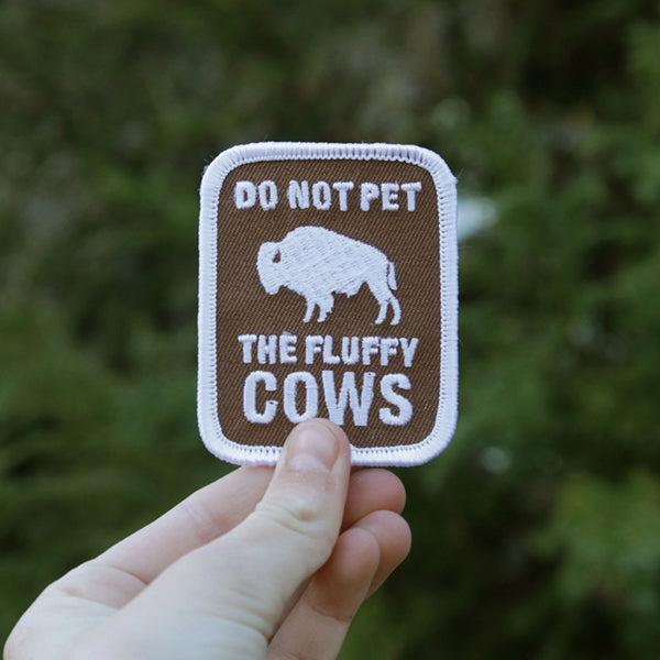 Do Not Pet the Fluffy Cows Patch