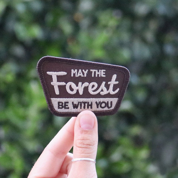 May the Forrest be With You Patch