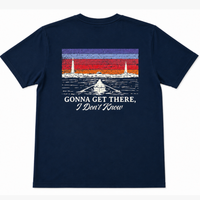 Gonna Get There, I Don't Know T-Shirt | Rockport, MA Coastal Tee