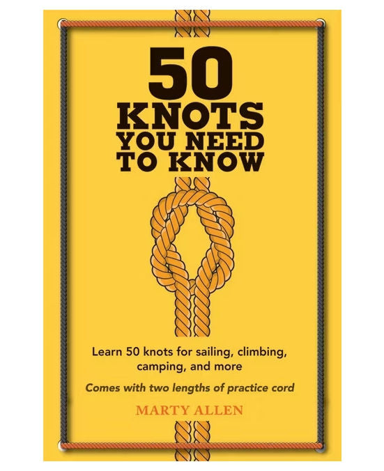 50 Knots You Need to Know Book | Essential Knot Guide for Boaters, Sailors & Outdoor Adventures