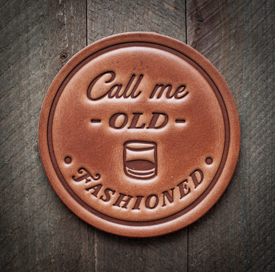Call Me Old Fashioned Leather Coaster (Made in USA)